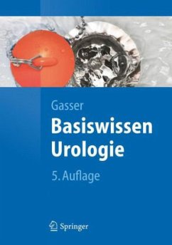 Basiswissen Urologie - Gasser, Thomas