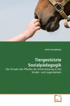 Tiergestützte Sozialpädagogik - Gumplmayr, Anita