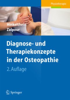 Diagnose- und Therapiekonzepte in der Osteopathie - Hinkelthein, Edgar;Zalpour, Christoff