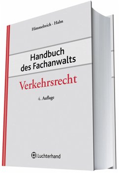 Handbuch des Fachanwalts Verkehrsrecht, 4. Auflage - Himmelreich, Klaus; Halm, Wolfgang E.