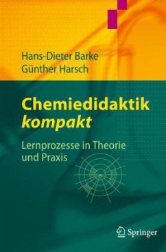 Chemiedidaktik kompakt - Barke, Hans-Dieter; Harsch, Günther