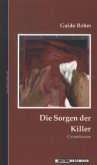 Die Sorgen der Killer