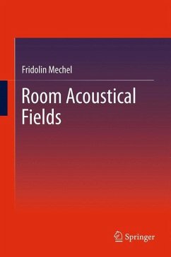 Room Acoustical Fields - Mechel, Fridolin