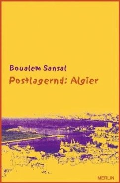 Postlagernd: Algier - Sansal, Boualem