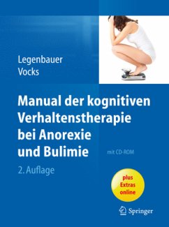 Manual der kognitiven Verhaltenstherapie bei Anorexie und Bulimie - Legenbauer, Tanja;Vocks, Silja