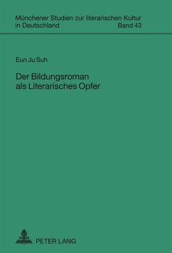 Der Bildungsroman als Literarisches Opfer - Suh, Eun Ju