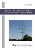 Einsatz von Vakuum-Leistungsschaltern in Flexible AC Transmission Systems (FACTS) Einsatz von Vakuum-Leistungsschaltern in Flexible AC Transmission Systems (FACTS)