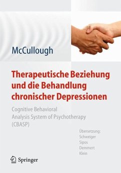 Therapeutische Beziehung und die Behandlung chronischer Depressionen - McCullough, Jr., James P.