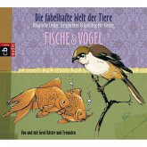 Die fabelhafte Welt der Tiere - Fische & Vögel (MP3-Download)