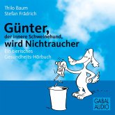 Günter, der innere Schweinehund, wird Nichtraucher (MP3-Download)