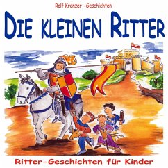 Die kleinen Ritter (MP3-Download) - Krenzer, Rolf