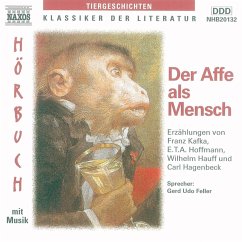 Der Affe als Mensch (MP3-Download) - Hoffmann, E.T.A.; Hagenbeck, Carl; Kafka, Franz; Hauff, Wilhelm