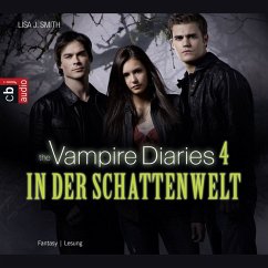 In der Schattenwelt / The Vampire Diaries Bd.4 (MP3-Download) - Smith, Lisa J.