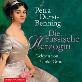 Die russische Herzogin / Zarentochter Trilogie Bd.3 (MP3-Download)