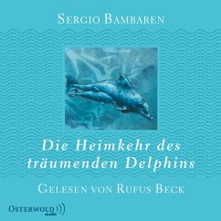 Die Heimkehr des träumenden Delphins (MP3-Download) - Bambaren, Sergio