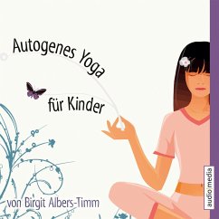 Autogenes Yoga für Kinder (MP3-Download) - Albers-Timm, Birgit