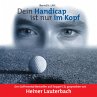 Dein Handicap ist nur im Kopf... - Bild 1