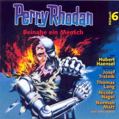 Perry Rhodan Hörspiel 06: Beinahe ein Mensch (MP3-Download) - Terrid, Peter