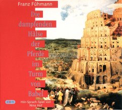 Die dampfenden Hälse der Pferde im Turm von Babel (MP3-Download) - Fühmann, Franz; Hof, Nina