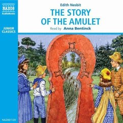 The Story of the Amulet (MP3-Download) - Nesbit, Edith