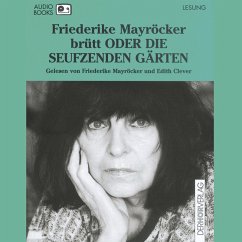 brütt ODER DIE SEUFZENDEN GÄRTEN (MP3-Download) - Mayröcker, Friederike