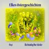 Elkes Ostergeschichten (MP3-Download) - Bild 1