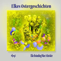 Elkes Ostergeschichten (MP3-Download) - Bräunling, Elke; Walter, Paul G.