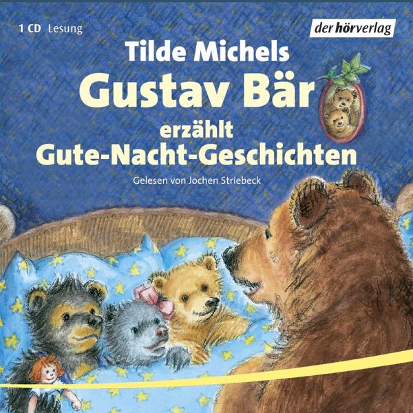 Gustav Bär erzählt Gute-Nacht-Geschichten (MP3-Download) von Tilde Michels  - Hörbuch bei bücher.de runterladen
