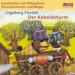 Geschichten mit Pittiplatsch, Schnatterinchen und Moppi - (MP3-Download) - Feustel, Ingeborg