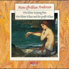 Die Kleine Seejungfrau, Der kleine und der große Klaus (MP3-Download) - Andersen, Hans Christian