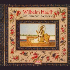 Die Märchen-Karawane (MP3-Download) - Hauff, Wilhelm