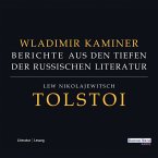 Tolstoi - Berichte aus den Tiefen der russischen Literatur (MP3-Download)