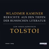 Tolstoi - Berichte aus den Tiefen der russischen Literatur (MP3-Download)