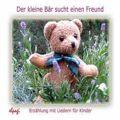 Der kleine Bär sucht einen Freund (MP3-Download) - Bräunling, Elke; Walter, Paul G.