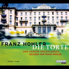 Die Torte und andere Erzählungen (MP3-Download) - Hohler, Franz