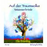 Auf der Traumwolke - Fantasiereisen und... - Bild 1