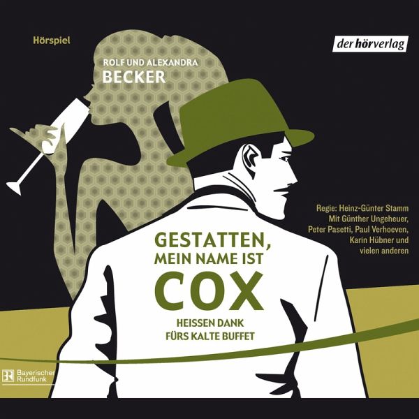 Gestatten, mein Name ist Cox (MP3-Download) von Rolf A. Becker; Alexandra  Becker - Hörbuch bei bücher.de runterladen