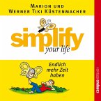 simplify your life - Endlich mehr Zeit haben (MP3-Download)