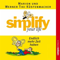 simplify your life - Endlich mehr Zeit haben (MP3-Download) - Küstenmacher, Werner Tiki; Küstenmacher, Marion