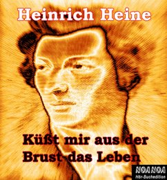 Küßt mir aus der Brust das Leben (MP3-Download) - Heine, Heinrich