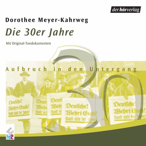 Die 30er Jahre (MP3-Download) von Dorothee Meyer-Kahrweg - Hörbuch bei  bücher.de runterladen