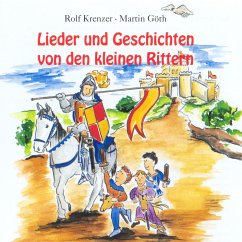 Lieder und Geschichten von den kleinen Rittern (MP3-Download) - Göth, Martin; Krenzer, Rolf
