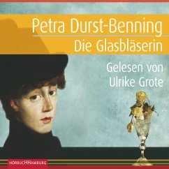 Die Glasbläserin (MP3-Download) - Durst-Benning, Petra