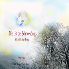 Die List des Schneekönigs (MP3-Download) - Bräunling, Elke; Walter, Paul G.