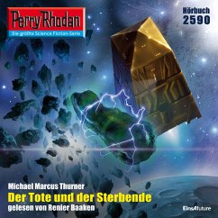 Perry Rhodan 2590: Der Tote und der Sterbende (MP3-Download) - Thurner, Michael Markus