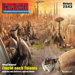 Perry Rhodan 2543: Flucht nach Talanis (MP3-Download) - Haensel, Hubert