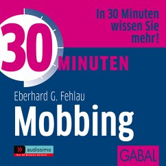 30 Minuten Mobbing (MP3-Download) - Fehlau, Eberhard G.