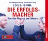 FOCUS-Forum: Die Erfolgsmacher... - Bild 1