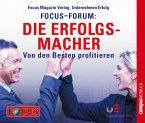 FOCUS-Forum: Die Erfolgsmacher (MP3-Download)