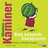 Meine kaukasische Schwiegermutter (MP3-Download)